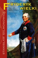 Fryderyk Wielki Salmonowicz Stanisław