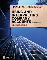 FT Guide to Using and Interpreting Company Accounts - Mckenzie Wendy