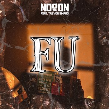 FU - NoooN feat. Trevor Simard