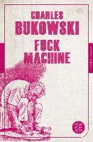 Fuck Machine - Bukowski Charles