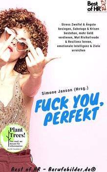 Fuck You, Perfekt - Simone Janson