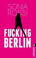 Fucking Berlin - Rossi Sonia