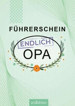 Führerschein - endlich Opa