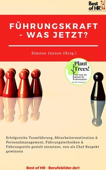 Führungskraft - was jetzt? - Simone Janson