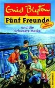 Fünf Freunde 28. Fünf Freunde und die schwarze Maske - Blyton Enid