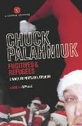 Fugitives And Refugees - Palahniuk Chuck
