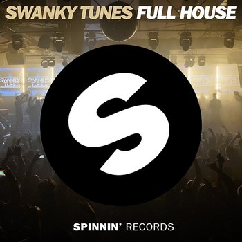 Full House - Swanky Tunes