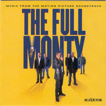 Full Monty - Glitter Gary, Summer Donna, Hot Chocolate, Jones Tom, Cara Irene, Pickett Wilson, M People