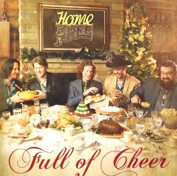 Full of Cheer - Home Free