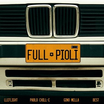 Full Pioli - Pablo Chill-E, Lleflight, Gino Mella feat. Best
