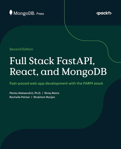 Full Stack FastAPI, React, and MongoDB - Second Edition - W opisie ...
