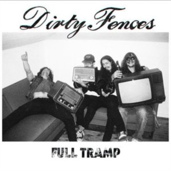 Full Tramp - Dirty Fences