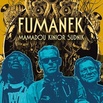 Fumanek - Fumanek, Kiniorski Włodzimierz, Sudnik Tadeusz