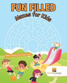 Fun Filled Mazes for Kids - Activity Crusades