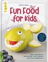 Fun Food for Kids Frech Verlag Gmbh