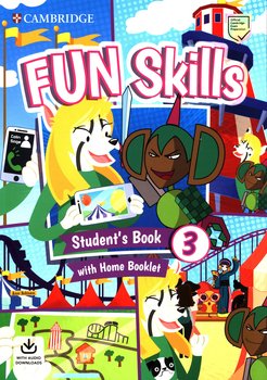 Fun Skills 3. Student's Book with Home Booklet and Downloadable Audio - Colin Sage, Robinson Anne