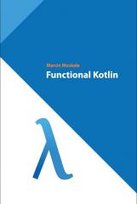 Functional Kotlin Moskała Marcin