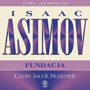 Fundacja. Tom 6 - Asimov Isaac