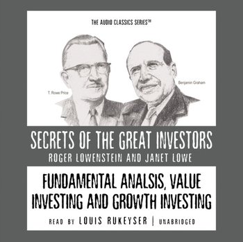 Fundamental Analysis, Value Investing and Growth Investing - Childs Pat, Hassell Mike, Lowe Janet, Lowenstein Roger