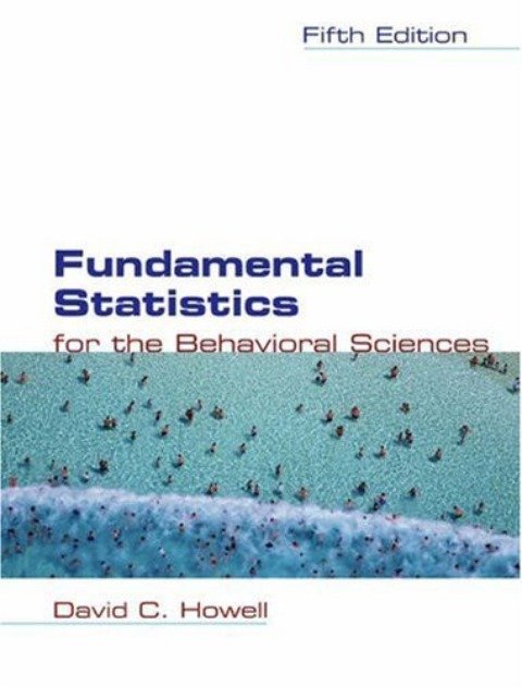 Fundamental Statistics for the Behavioral Sciences - Howell David ...