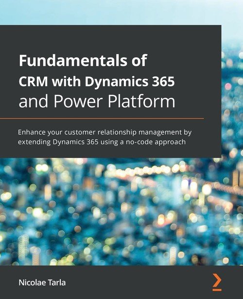 Fundamentals of CRM with Dynamics 365 and Power Platform - W opisie ...