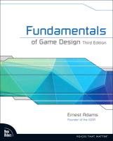 Fundamentals of Game Design - Adams Ernest