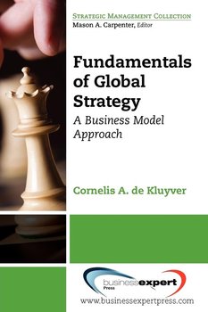 Fundamentals of Global Strategy - de Kluyver Cornelis A.