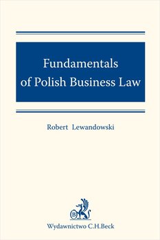 Fundamentals of Polish Business Law - Lewandowski Robert