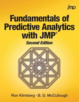 Fundamentals of Predictive Analytics with JMP, Second Edition - Klimberg Ron