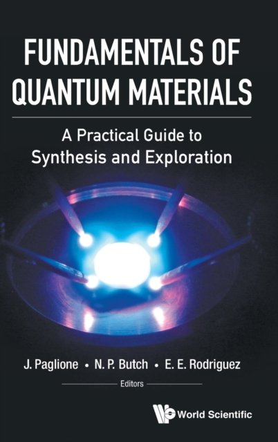 Fundamentals Of Quantum Materials: A Practical Guide To Synthesis And ...