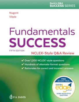 Fundamentals Success. NCLEX (R)-Style Q&A Review - Patricia M. Nugent, Barbara A. Vitale