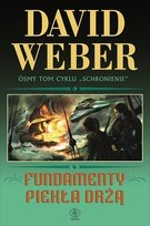 Fundamenty piekła drżą. Schronienie. Tom 8 David Weber