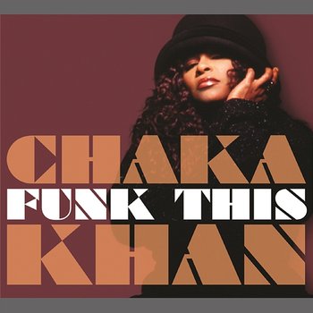 Funk This - Chaka Khan