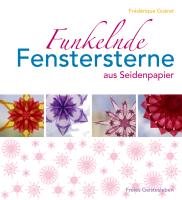 Funkelnde Fenstersterne aus Seidenpapier Gueret Frederique