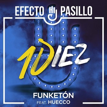 Funketón - Efecto Pasillo feat. Huecco