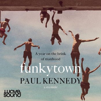 Funkytown - Kennedy Paul