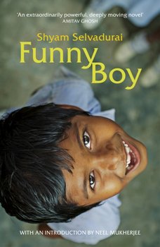 Funny Boy. A Novel in Six Stories - Selvadurai Shyam