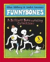 Funnybones: a Bone Rattling Collection - Ahlberg Allan