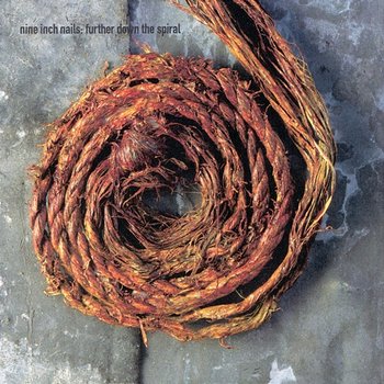 Further Down The Spiral - Nine Inch Nails