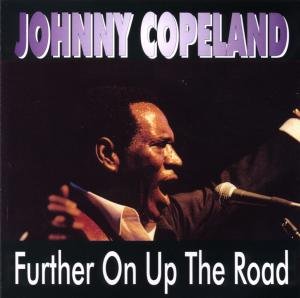 Further On Up The Road - Copeland Johnny