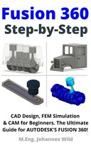 Fusion 360. Step by Step - ebook epub M.Eng. Johannes Wild