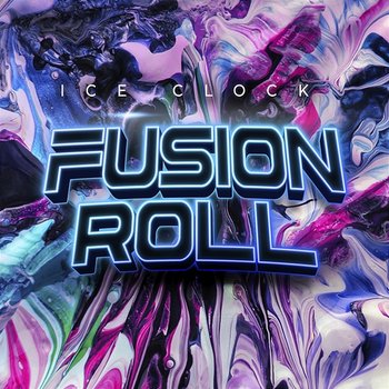 Fusion Roll - Ice Clock