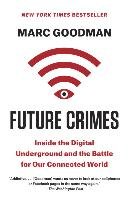 Future Crimes - Goodman Marc