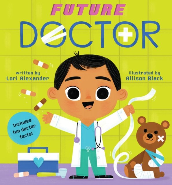 Future Doctor (Future Baby Board Books) Lori Alexander Książka w Empik