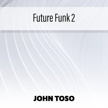 Future Funk 2 - John Toso