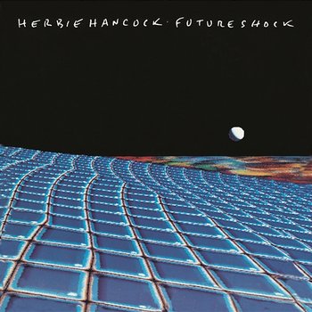 Future Shock - Herbie Hancock