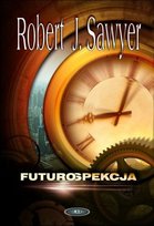 Futurospekcja Sawyer Robert J.