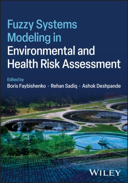 Fuzzy Systems Modeling In Environmental And Health Risk Assessment ...