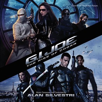 G.I. Joe: The Rise Of Cobra - Alan Silvestri