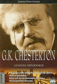 G.K. Chesterton. Geniusz ortodoksji - Piekutowski Jarema
